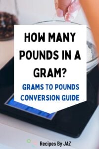 How Many Pounds in a Gram? (Grams to Pounds Conversion).
